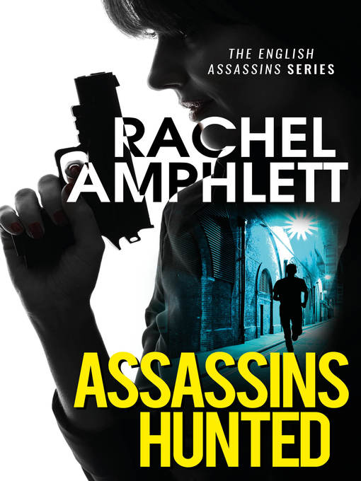 Title details for Assassins Hunted by Rachel Amphlett - Available